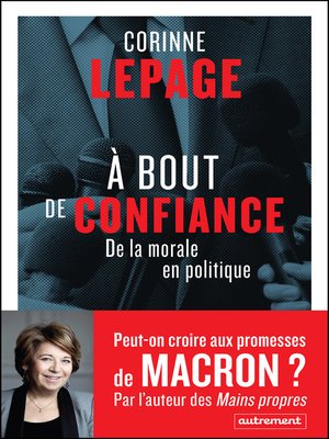 cover image of À bout de confiance. De la morale en politique